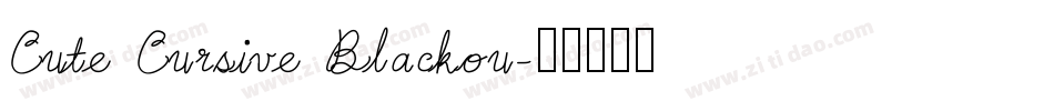 Cute Cursive Blackou字体转换